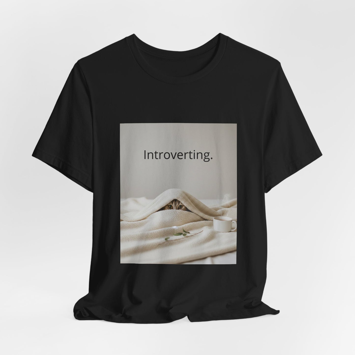 Introverting Cat Tee — Cozy Cat Under Blanket Graphic T-Shirt