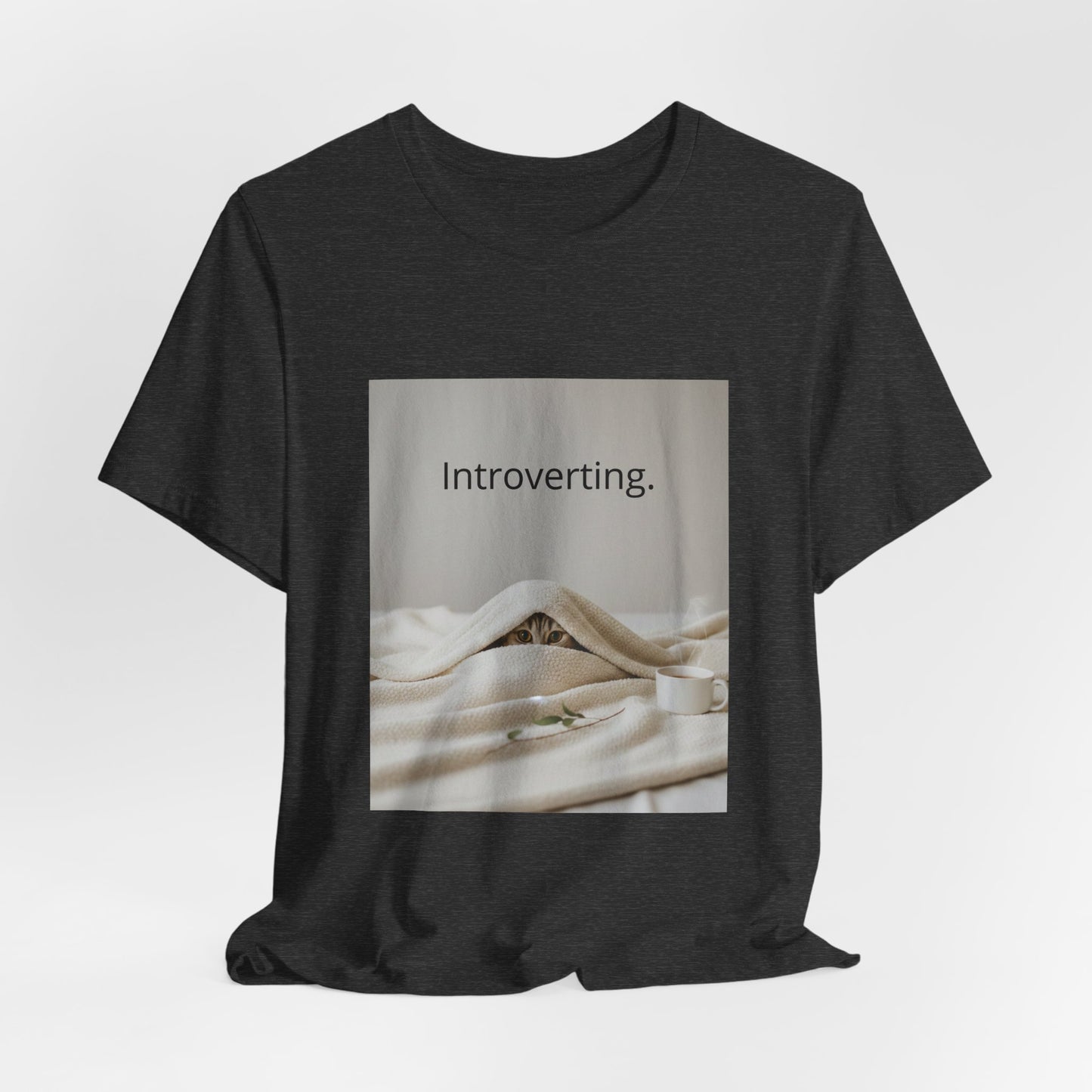 Introverting Cat Tee — Cozy Cat Under Blanket Graphic T-Shirt